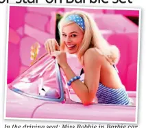  ?? ?? In the driving seat: Miss Robbie in Barbie car