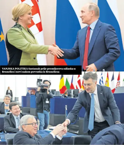  ??  ?? VANJSKA POLITIKA Sastanak prije premijerov­a odlaska u Bruxelles i novi nakon povratka iz Bruxellesa