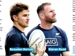  ??  ?? Beauden Barrett Kieran Read