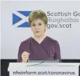  ?? ?? 0 First Minister Nicola Sturgeon at Covid briefing