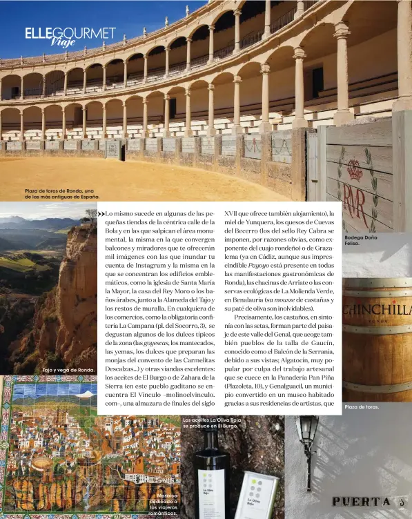  ??  ?? Plaza de toros de Ronda, una de las más antiguas de España. Tajo y vega de Ronda. Mosaico dedicado a los viajeros románticos. Bodega Doña Felisa. Plaza de toros.