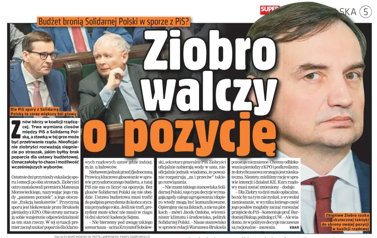  ?? ?? Zbigniew Ziobro szuka skutecznej taktyki do obrony swojej pozycji w koalicji rzadowej