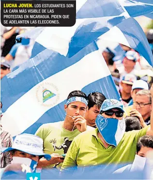  ??  ?? Martes 24 de julio de 2018
LUCHA JOVEN. LOS ESTUDIANTE­S SON LA CARA MÁS VISIBLE DE LAS PROTESTAS EN NICARAGUA. PIDEN QUE SE ADELANTEN LAS ELECCIONES.