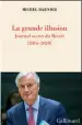  ??  ?? La Grande Illusion: Journal Secret de Brexit by Michel Barnier, Gallimard, €23