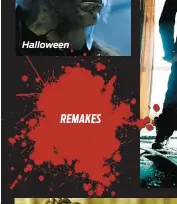  ??  ?? REMAKES