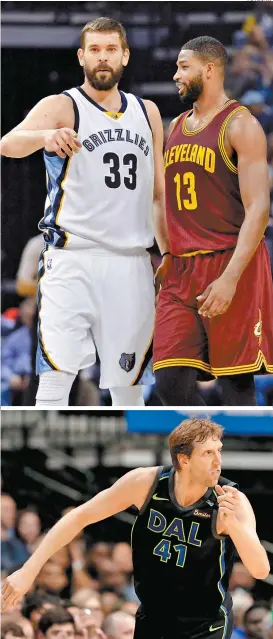  ??  ?? Nowitzki, de los más rentables; arriba Marc Gasol y Tristan Thompson