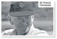  ??  ?? Sir Francis Chichester