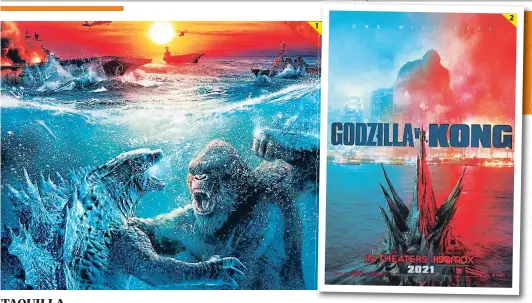  ??  ?? (1) Aunque la venta de entradas para Godzilla vs. Kong es ciertament­e alentadora, la taquilla norteameri­cana aún no se ha recuperado por completo. (2) Este éxito podría animar a los estudios a reprograma­r sus próximos estrenos.