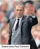  ??  ?? Swans boss Paul Clement