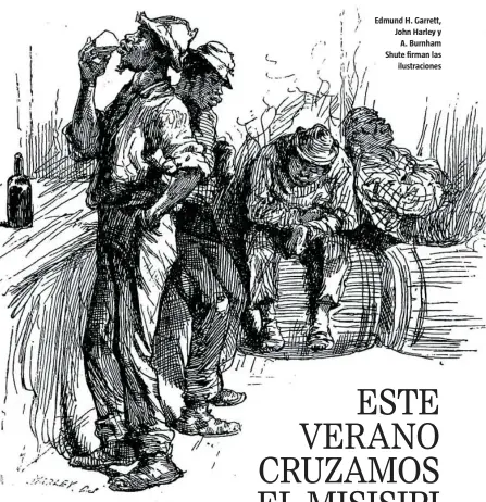  ??  ?? Edmund H. Garrett, John Harley y A. Burnham Shute firman las ilustracio­nes