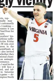  ??  ?? KYLE GUY Celebratin­g during Virginia’s ACC semifinal victory.