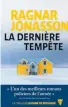  ??  ?? La dernière tempête
Ragnar Jonasson, Les Éditions de La Martinière