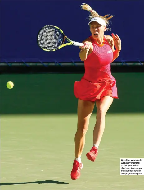  ?? EPA ?? Caroline Wozniacki won her first final of the year when she beat Anastasia Pavlyuchen­kova in Tokyo yesterday