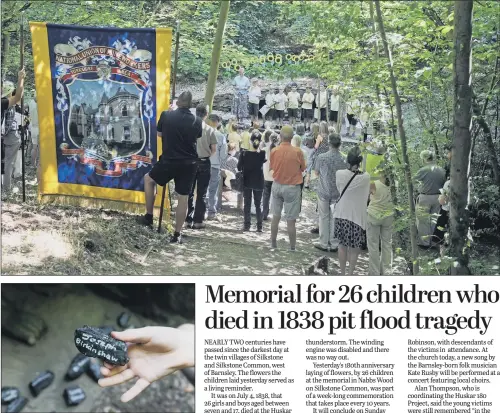  ??  ?? Top, the service in Nabb Wood for children who died in the Huskar pit disaster 180 years ago with pupils from Silkstone Common School, above, laying coal at the memorial.