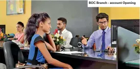  ??  ?? BOC Branch - account Opening