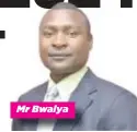  ?? ?? Mr Bwalya