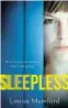  ??  ?? Sleepless by Louise Mumford, published by HQ Digital, available now