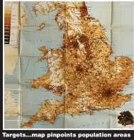  ??  ?? Targets...map pinpoints population areas