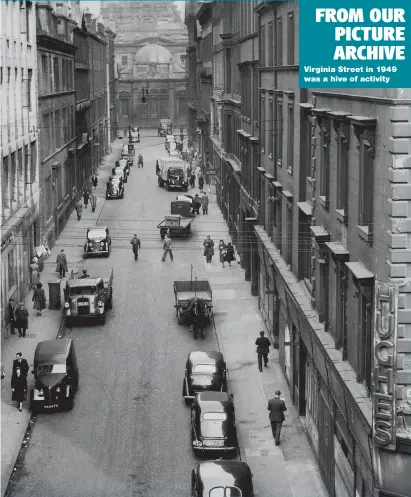  ??  ?? FROM OUR PICTURE ARCHIVE Virginia Street in 1949 was a hive of activity