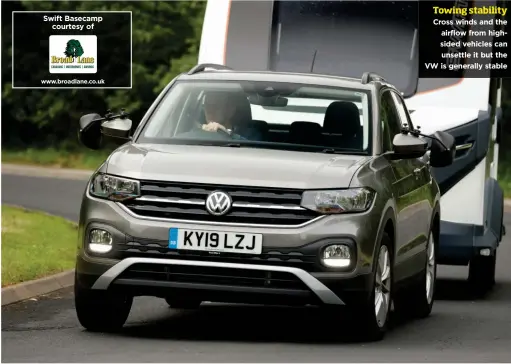  ??  ?? Towing stability Cross winds and the airflow from highsided vehicles can unsettle it but the VW is generally stable