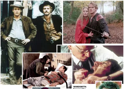  ??  ?? WORDSMITH: Screenwrit­er William Goldman’s, right, work included; clockwise from top left, Paul Newman and Robert Redford in ‘Butch Cassidy And The Sundance Kid’; Cary Elwes and Robin Wright in ‘The Princess Bride’; Sir Laurence Olivier and Dustin Hoffman in ‘Marathon Man’; Sean Connery starring in ‘A Bridge Too Far’; and Kathy Bates and James Caan in the nerve-biting thriller ‘Misery’