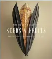  ??  ?? The Hidden Beauty of Seeds & Fruits: The Botanical Photograph­y of Levon Biss (Abrams, £30)