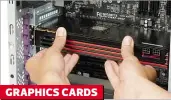  ??  ?? GRAPHICS CARDS