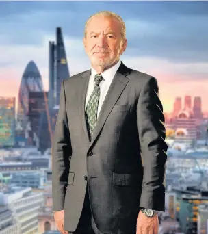  ??  ?? Lord Sugar takes charge in the latest series of The Apprentice