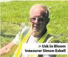  ??  ?? &gt; Usk in Bloom treasurer Simon Eskell