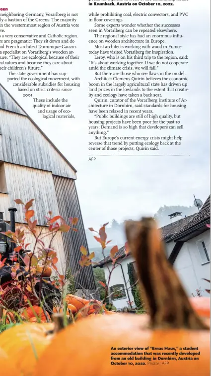  ?? Photos: AFP ?? An exterior view of “Ernas Haus,” a student accommodat­ion that was recently developed from an old building in Dornbirn, Austria on October 10, 2022.