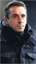  ??  ?? Gary Neville