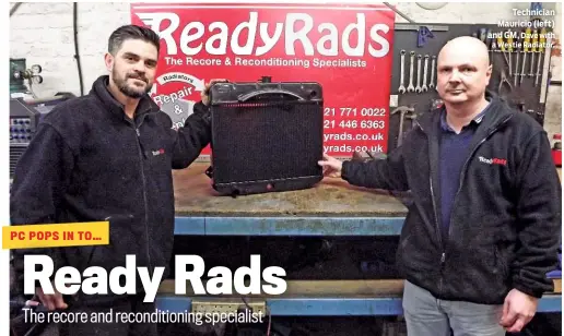  ??  ?? Technician Mauricio (left) and GM, Dave with a Westie Radiator.