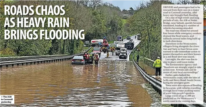  ?? Saltash Fire Station ?? > The A38 in Cornwall yesterday