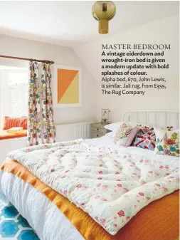  ??  ?? MASTER BEDROOM A vintage eiderdown and wrought-iron bed is given a modern update with bold splashes of colour. Alpha bed, £70, John Lewis, is similar. Jali rug, from £355, the rug Company