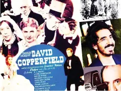  ??  ?? ‘The Personal History of David Copperfiel­d’ is to be adapted into a movie.