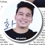  ??  ?? ROX SANTOS