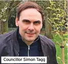  ?? ?? Councillor Simon Tagg