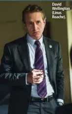  ??  ?? David Wellington (Linus Roache).