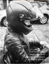  ??  ?? NATASHA IN HER BIKER GEAR AND (ABOVE) AT THE PLAZA DE TOROS, RONDA