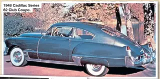  ?? ?? 1948 Cadillac Series 62 Club Coupe.