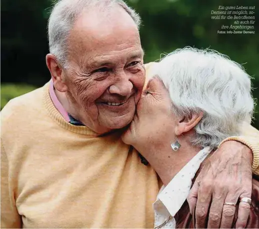  ?? Fotos: Info-Zenter Demenz ?? Ein gutes Leben mit Demenz ist möglich, sowohl für die Betroffene­n als auch für ihre Angehörige­n.