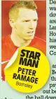  ??  ?? STAR MAN PETER RAMAG
E Barnsle
y