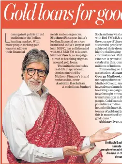  ?? PHOTO: HTCS ?? Amitabh Bachchan will narrate stories of people who achieved their dreams in challengin­g circumstan­ces