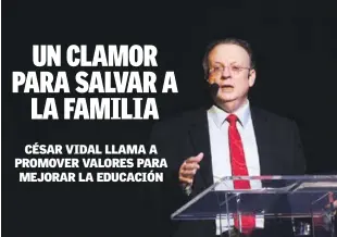  ?? JORGE CRUZ/LISTÍN DIARIO ?? El escritor César Vidal llamó ayer a los dominicano­s a fortalecer los valores familiares para obtener mejores resultados con la formación académica de sus hijos. El experto español expuso en la conferenci­a “La familia del siglo XXI: Retos y oportunida­des”, con ocasión del 29 aniversari­o del Plan LEA del LISTÍN DIARIO.