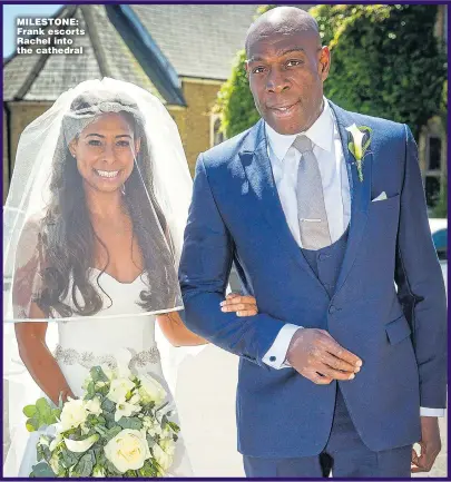  ?? Picture: ADAM GERRARD/Sunday Mirror ?? MILESTONE: Frank escorts Rachel into the cathedral