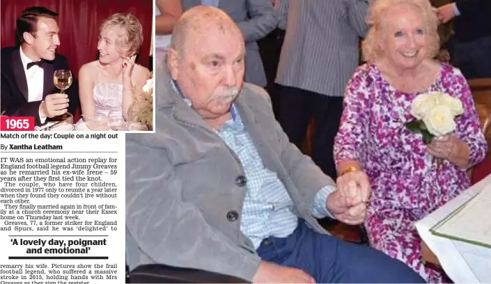  ??  ?? Match of the day: Couple on a night out Greavsie’s Saint: Jimmy and Irene hold hands as they sign the register at a baptist church near their home in Essex