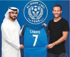  ?? Courtesy: Al Nasr ?? French midfielder Yohan Cabaye at his unveiling at Al Nasr. Cabaye’s signing completes Al Nasr’s foreign quartet.