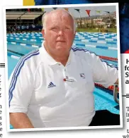  ??  ?? HarshH words needed: formerfo GB swim coach Bill Sweetenham­Sw says talent alonea doesn’t win medals