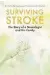  ??  ?? Surviving Stroke: The Story Of A Neurologis­t And His Family by Helen Kennerley & Udo Kischka is published by Robinson, £13.99.