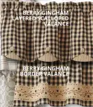  ??  ?? BERRY GINGHAM LAYERED SCALLOPED VALANCE BERRY GINGHAM BORDER VALANCE